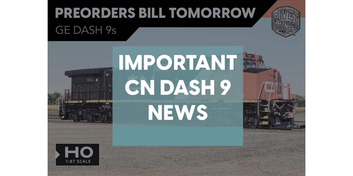IMPORTANT: CN/IC DASH 9 News