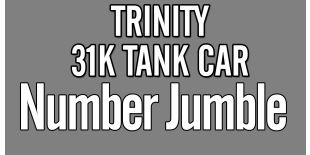 Operator HO Scale Trinity 31K Crude Oil Tank Car Number Jumble Decal