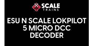 ESU N Scale LokPilot 5 Micro DCC Decoder