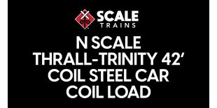 Rivet Counter N Scale Thrall-Trinity 42' Coil Steel Car, Coil Load