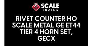 Rivet Counter HO Scale Metal GE ET44 Tier 4 Horn Set, GECX