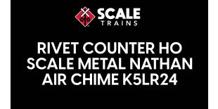 Rivet Counter HO Scale Metal Nathan Air Chime K5LR24